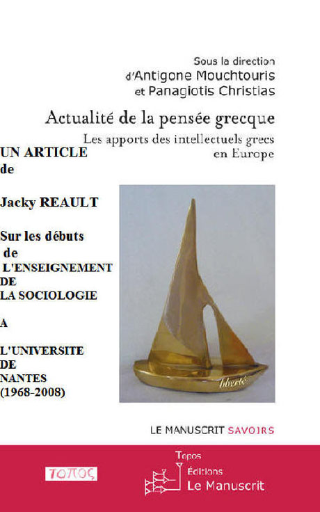 Jacky Réault De Nicos Poulantzas à Cornelius Castoriadis in A Mouchtouris, P Christias, Actualité de la pensée grecque.