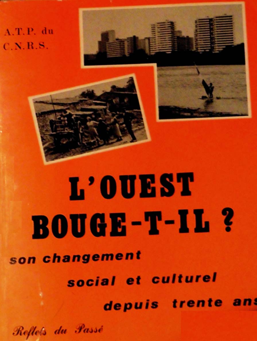 Ouvriers de l'Ouest Jacky R�ault L'ouest bouge-t-il CNRS 1983